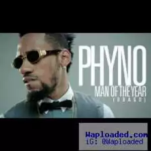 Phyno - Obago (Man Of The Year)